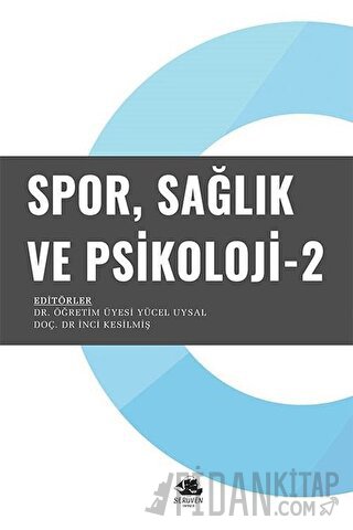 Spor Sağlık ve Psikoloji - 2 Kolektif