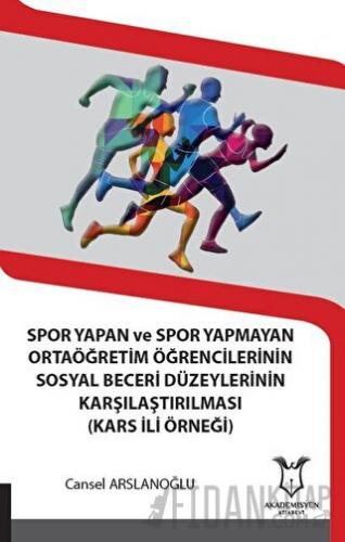 Spor Yapan ve Spor Yapmayan Ortaöğretim Öğrencilerinin Sosyal Beceri D