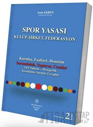 Spor Yasası - Kulüp, Şirket, Federasyon Asım Ekren