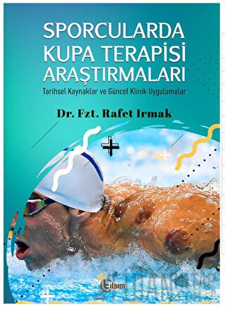 Sporcularda Kupa Terapisi Araştırmaları Rafet Irmak