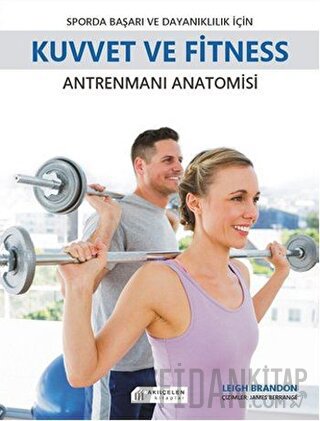 Sporda Başarı ve Dayanıklılık için Kuvvet ve Fitness Antrenmanı Anatom