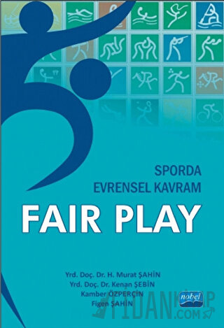 Sporda Evrensel Kavram : Fair Play Figen Şahin