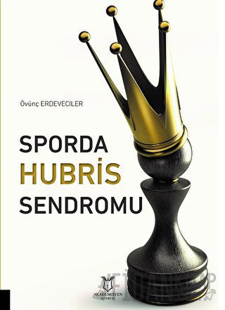 Sporda Hubris Sendromu Övünç Erdeveciler