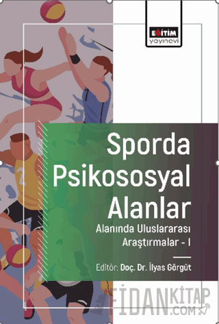 Sporda Psikososyal Alanlar Alanında Uluslararası Araştırmalar-I İlyas 