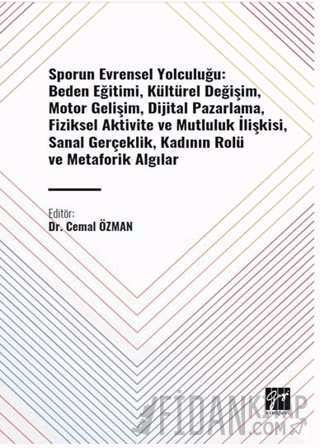 Sporun Evrensel Yolculuğu: Beden Eğitimi, Kültürel Değişim, Motor Geli