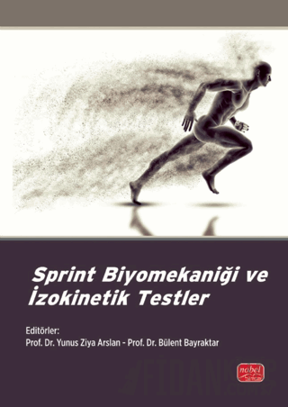 Sprint Biyomekaniği ve İzokinetik Testler Doğa Kural