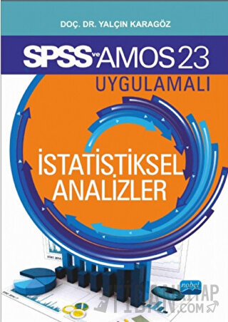 SPSS - AMOS - META Uygulamalı İstatistiksel Analizler Yalçın Karagöz