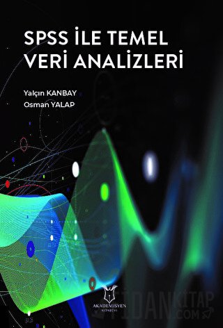 SPSS ile Temel Veri Analizleri Yalçın Kanbay