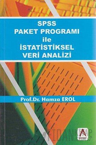 SPSS Paket Programı ile İstatistiksel Veri Analizi Hamza Erol