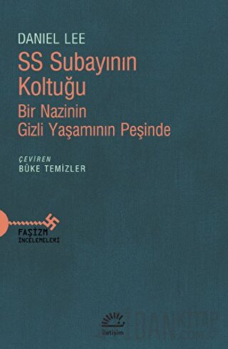 SS Subayının Koltuğu - Bir Nazinin Gizli Yaşamının Peşinde Daniel Lee