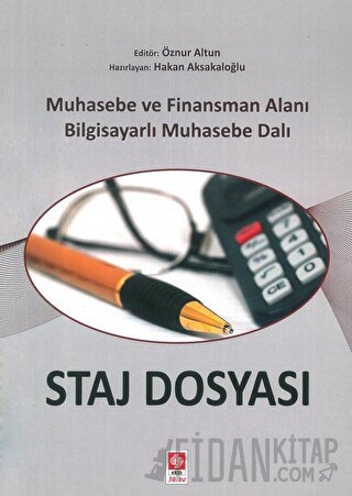 Staj Dosyası Muhasebe ve Finansman Alanı Bilgisayarlı Muhasebe Dalı Ha