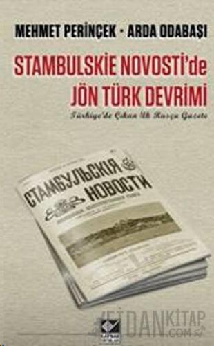 Stambulskie Novosti'de Jön Türk Devrimi Arda Odabaşı