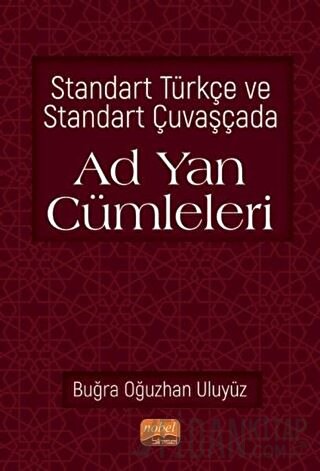 Standart Türkçe ve Standart Çuvaşçada Ad Yan Cümleleri Buğra Oğuzhan U