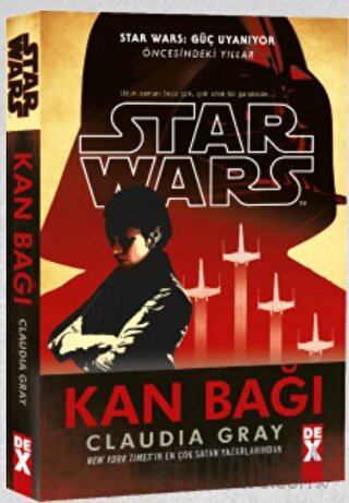 Star Wars Güç Uyanıyor - Kan Bağı Claudia Gray