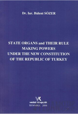 State Organs and Their Rule Making Powers Under The New Constitution o