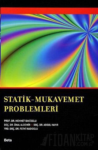 Statik - Mukavemet Problemleri Abdul Hayır