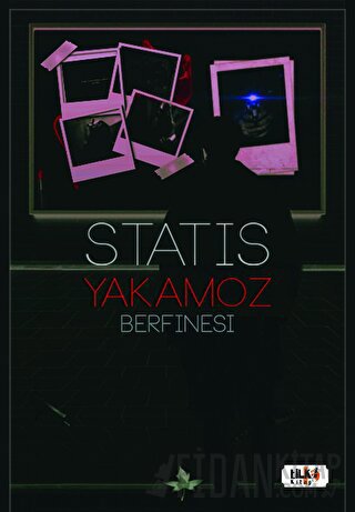 Statis: Yakamoz Berfinesi