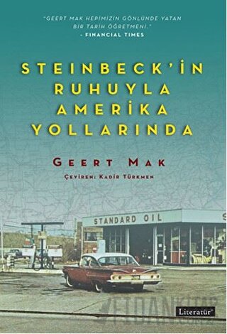 Steinbeck’in Ruhuyla Amerika Yollarında Geert Mak