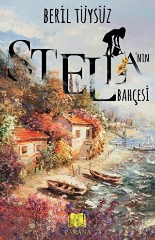 Stella’nın Bahçesi Beril Tüysüz