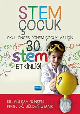 STEM Çocuk Gülden Uyanık