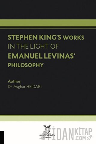 Stephen King’s Works In The Light Of Emanuel Levinas’ Philosophy Asgha