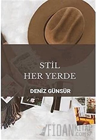 Stil Her Yerde Deniz Günsür