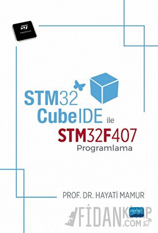 STM32 CubeIDE ile STM32F407 Programlama Hayati Mamur