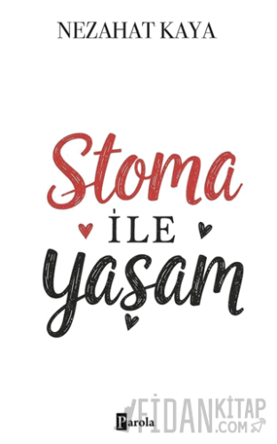 Stoma ile Yaşam Nezahat Kaya