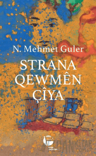 Strana Qewmen Çıya N. Mehmet Güler