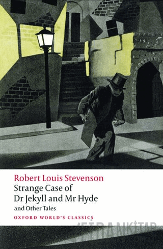 Strange Case of Dr Jekyll and Mr Hyde and Other Tales Robert Louis Ste