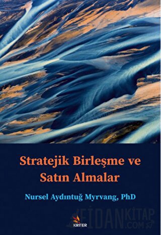 Stratejik Birleşme ve Satın Almalar Nursel Aydıntuğ Myrvang