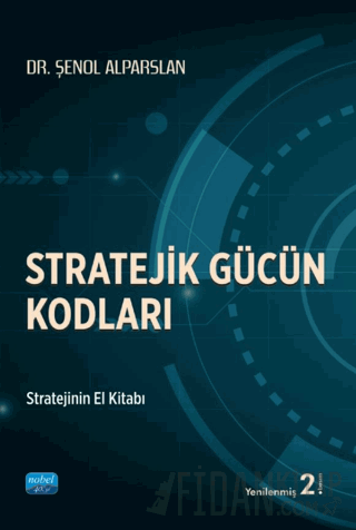 Stratejik Gücün Kodları Şenol Alparslan