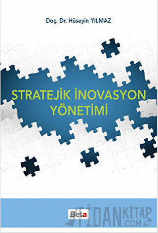 Stratejik İnovasyon Yönetimi Hüseyin Yılmaz