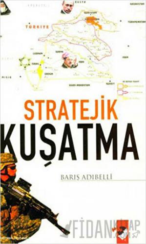 Stratejik Kuşatma Barış Adıbelli