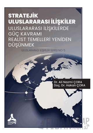 Stratejik Uluslararası İlişkiler Uluslararası İlişkilerde Güç Kavramı 