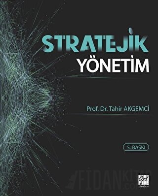 Stratejik Yönetim (Ciltli) Tahir Akgemci