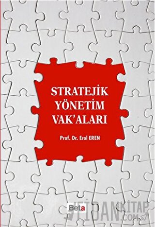 Stratejik Yönetim Vak’aları Erol Eren