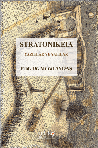 Stratonikeia Yazıtlar ve Yapılar Murat Aydaş