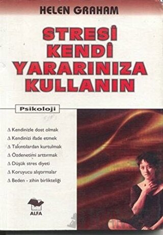 Stresi Kendi Yararınıza Kullanın Helen Graham