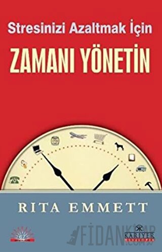 Stresinizi Azaltmak İçin Zamanı Yönetin Rita Emmett