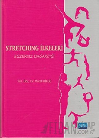 Stretching İlkeleri (Ciltli) Murat Bilge