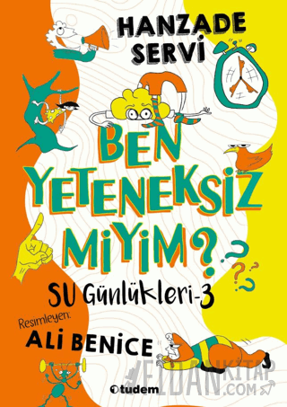 Su Günlükleri 3 - Ben Yeteneksiz miyim? Hanzade Servi