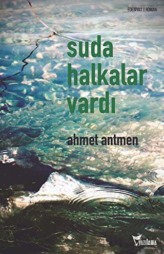 Suda Halkalar Vardı Ahmet Antmen