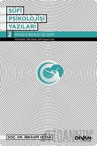 Sufi Psikolojisi Yazıları 2 İbrahim Işıtan