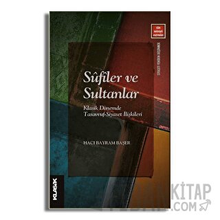 Sufiler ve Sultanlar Hacı Bayram Başer