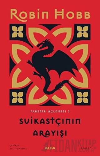 Suikastçının Arayışı - Farseer Üçlemesi 3 Robin Hobb