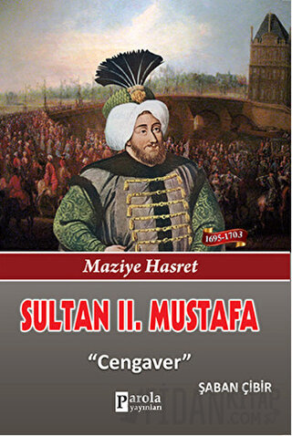 Sultan 2. Mustafa Şaban Çibir