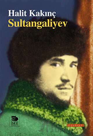 Sultangaliyev Halit Kakınç