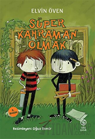 Süper Kahraman Olmak Elvin Öven