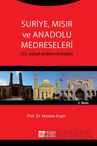 Suriye Mısır ve Anadolu Medreseleri Mustafa Ergün